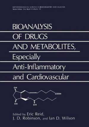 Bioanalysis of Drugs and Metabolites, Especially Anti-Inflammatory and Cardiovascular de Eric Reid