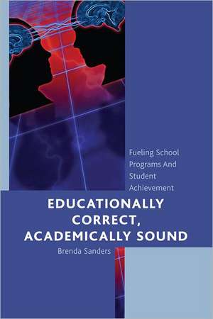 Educationally Correct, Academically Sound de Brenda Sanders