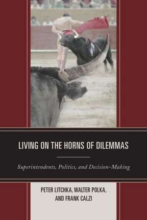 Living on the Horns of Dilemmas de Peter R. Litchka