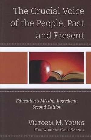 The Crucial Voice of the People, Past and Present de Victoria M. Young