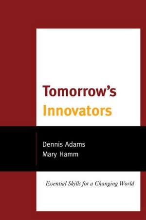 Tomorrow's Innovators de Dennis Adams