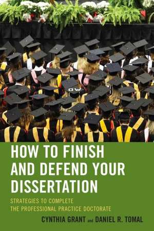 How to Finish and Defend Your Dissertation de Cynthia Grant