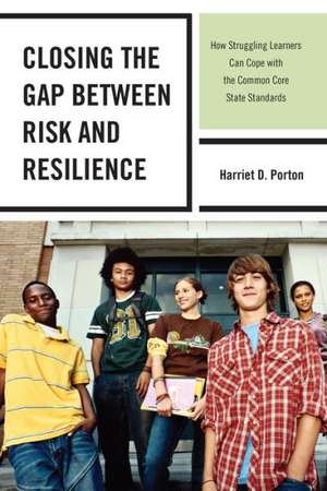 Closing the Gap Between Risk and Resilience de Harriet D. Porton