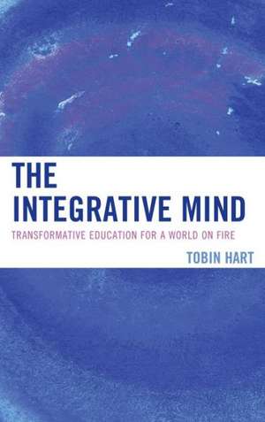 The Integrative Mind de Tobin Hart