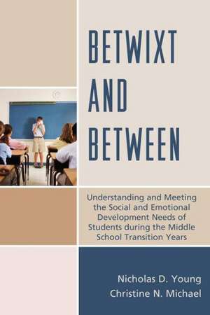 Betwixt and Between de Nicholas D. Young