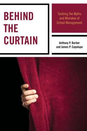 Behind the Curtain de Anthony P. Barber