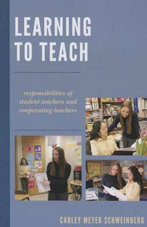 Learning to Teach de Carley Meyer Schweinberg