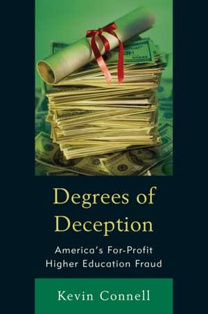 Degrees of Deception de Kevin W. Connell