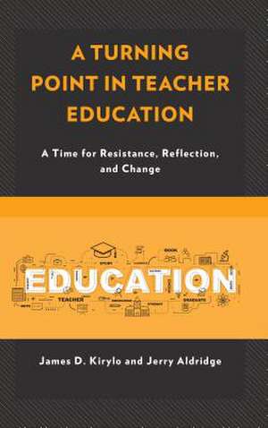 Turning Point in Teacher Education de Jerry Aldridge