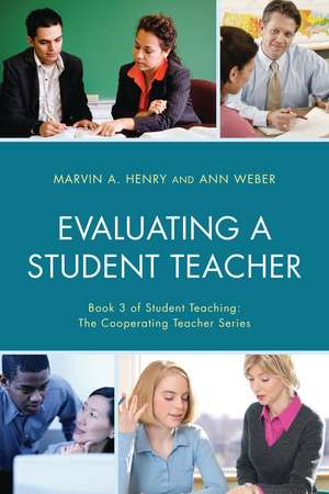 Evaluating a Student Teacher de Marvin A. Henry