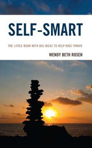 Self-Smart de Wendy Beth Rosen