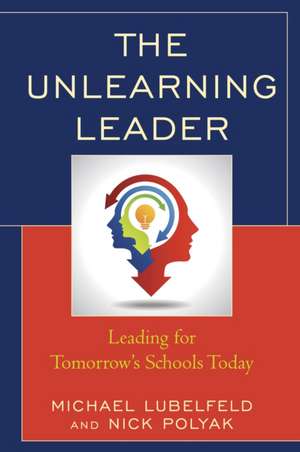 The Unlearning Leader de Nick Polyak