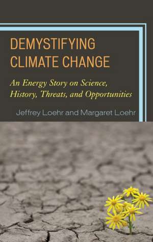 DEMYSTIFYING CLIMATE CHANGE ANCB de Jeffrey Loehr