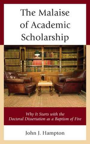 Malaise of Academic Scholarship de John J. Hampton