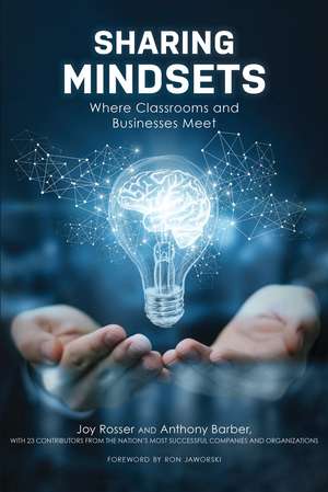 Sharing Mindsets: Where Classrooms and Businesses Meet de Joy Rosser