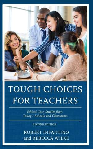 TOUGH CHOICES FOR TEACHERS ETHCB de Rebecca Wilke