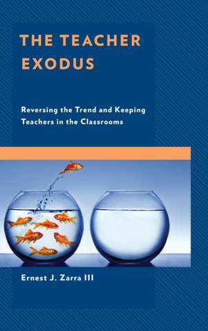 The Teacher Exodus de III Phd Ernest Zarra