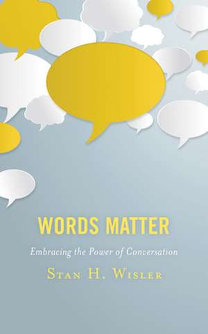 WORDS MATTERGUIDING PRINCIPLEPB de Stan H. Wisler