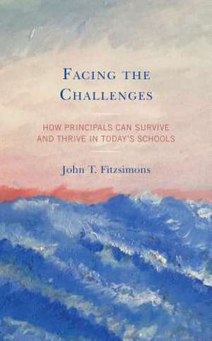 FACING THE CHALLENGESHOW PRINPB de John T. Fitzsimons