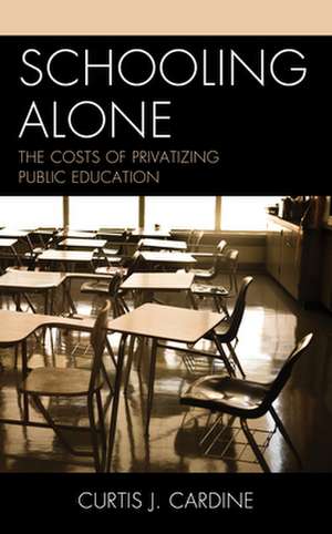 SCHOOLING ALONETHE COSTS OF PCB de Curtis J. Cardine