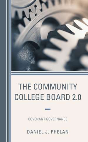 COMMUNITY COLLEGE BOARD 2.0COPB de Daniel J. Phelan