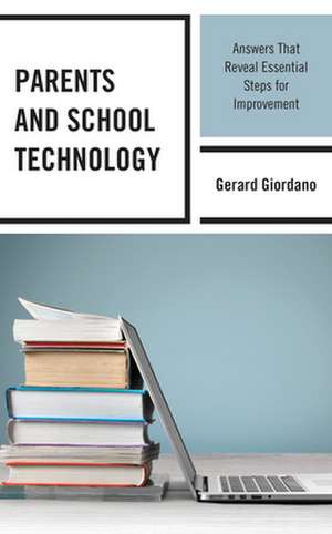 Parents and School Technology de Gerard Giordano