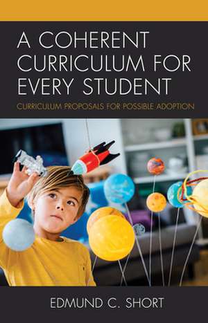 COHERENT CURRICULUM FOR EVERY de Edmund C. Short