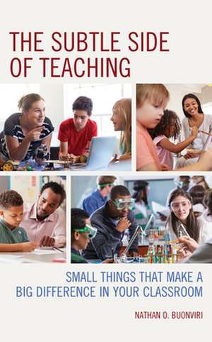 Subtle Side of Teaching de Nathan O. Buonviri