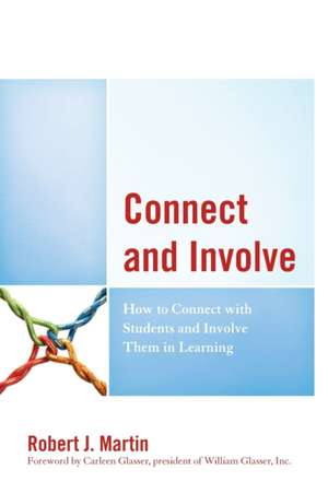 Connect and Involve de Robert J. Martin