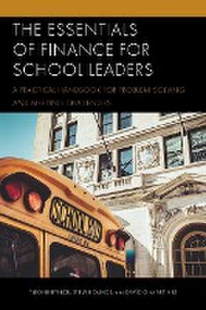 The Essentials of Finance for School Leaders de Tyrone Bynoe