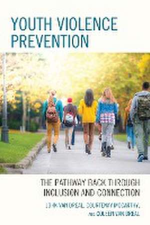 YOUTH VIOLENCE PREVENTION de Coleen Van Dreal