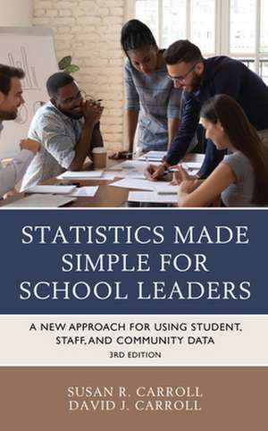 Statistics Made Simple for School Leaders de David J. Carroll