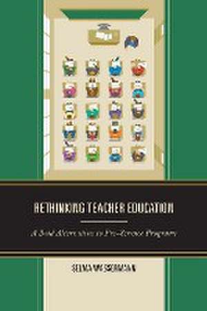 Rethinking Teacher Education de Selma Wassermann