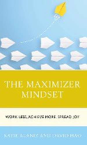 Maximizer Mindset de Katie Alaniz