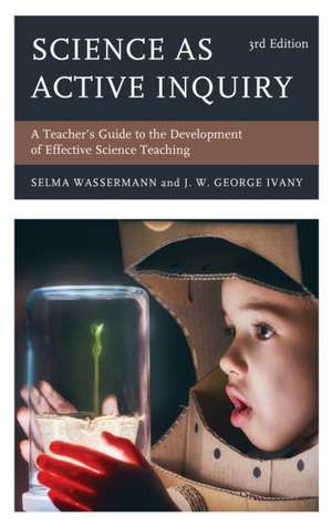 Science as Active Inquiry de Selma Wassermann