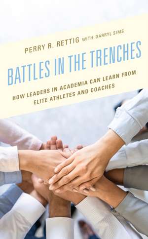 Battles in the Trenches de Perry R. Rettig