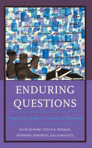 Enduring Questions de David Bloome