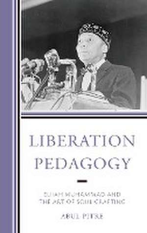 Liberation Pedagogy de Abul Pitre