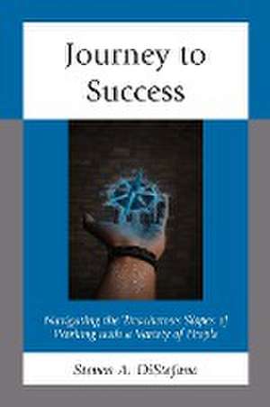 DiStefano, S: Journey to Success de Steven A. DiStefano