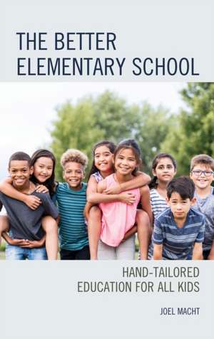 Better Elementary School de Joel Macht