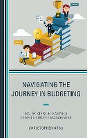 Navigating the Journey in Budgeting de Christopher Ursu