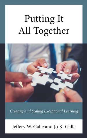 Putting It All Together de Jeffery W. Galle