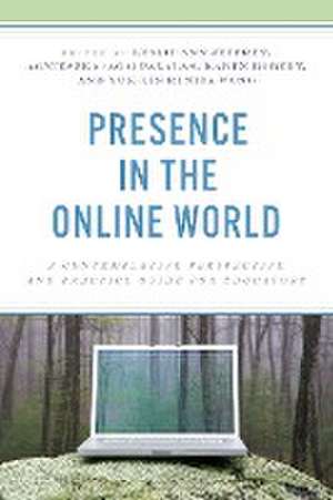 Presence in the Online World de Leslie Jeffrey