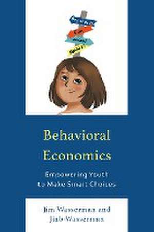 Behavioral Economics de Jim Wasserman