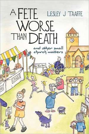 A Fete Worse Than Death de Lesley J. Taaffe