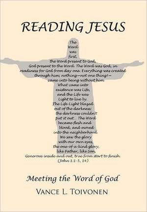 Reading Jesus de Vance L Toivonen