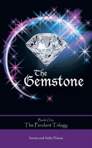 The Gemstone de Sarena And Sasha Nanua