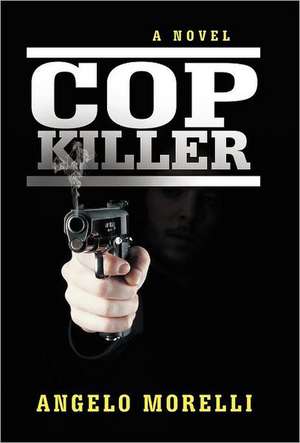 Cop Killer de Angelo Morelli