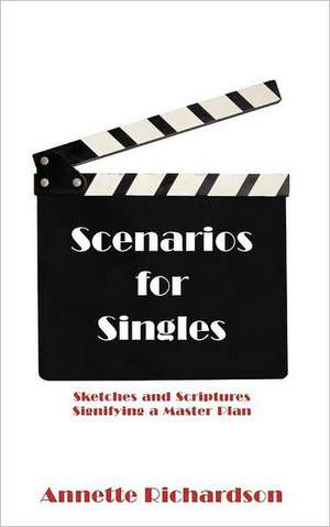 Scenarios for Singles de Annette Richardson