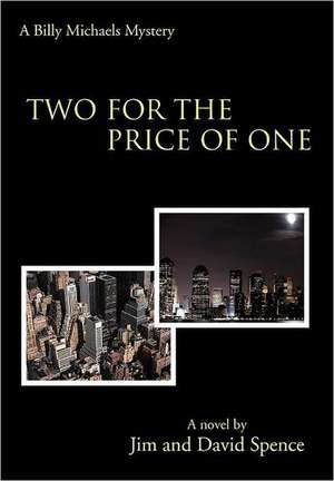 Two for the Price of One de Jim Spence